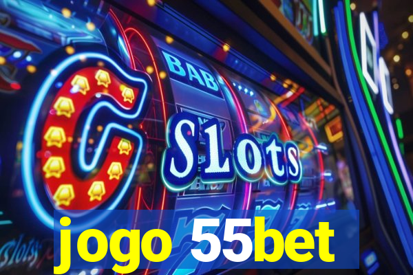 jogo 55bet